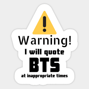 BTS quotes Warning Sticker